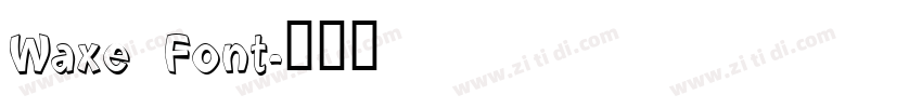 Waxe Font字体转换